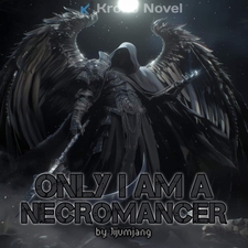 Only I Am a Necromancer